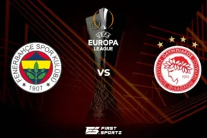 Fenerbahce vs Olympiacos