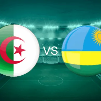 موعد مباراة الجزائر ورواندا الودية والقنوات الناقلة