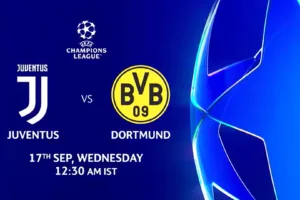 بث مباشر مباراة يوفنتوس ضد بوروسيا دورتموند اليوم في دوري أبطال أوروبا