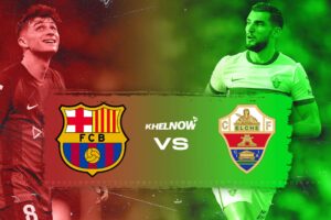Barcelona vs Elche
