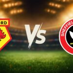 بث مباشر مباراة واتفورد وشيفيلد يونايتد في دوري البطولة الإنجليزية 2026