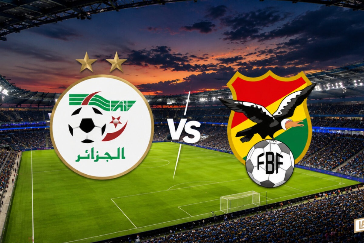 توقيت مباراة الجزائر وبوليفيا الودية والقنوات الناقلة استعدادًا لكأس العالم 2026
