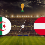 مشاهدة مباراة الجزائر والنمسا بث مباشر في كأس العالم 2026