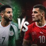 توقيت مباراة الجزائر وسويسرا والقنوات الناقلة في كأس العالم 2026