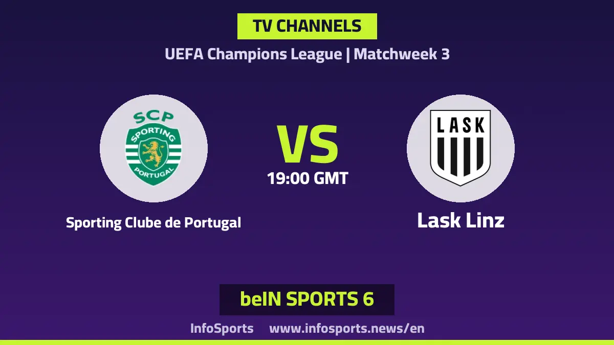 What channels are broadcasting the Sporting Lisbon vs LASK Linz match in the Champions League?