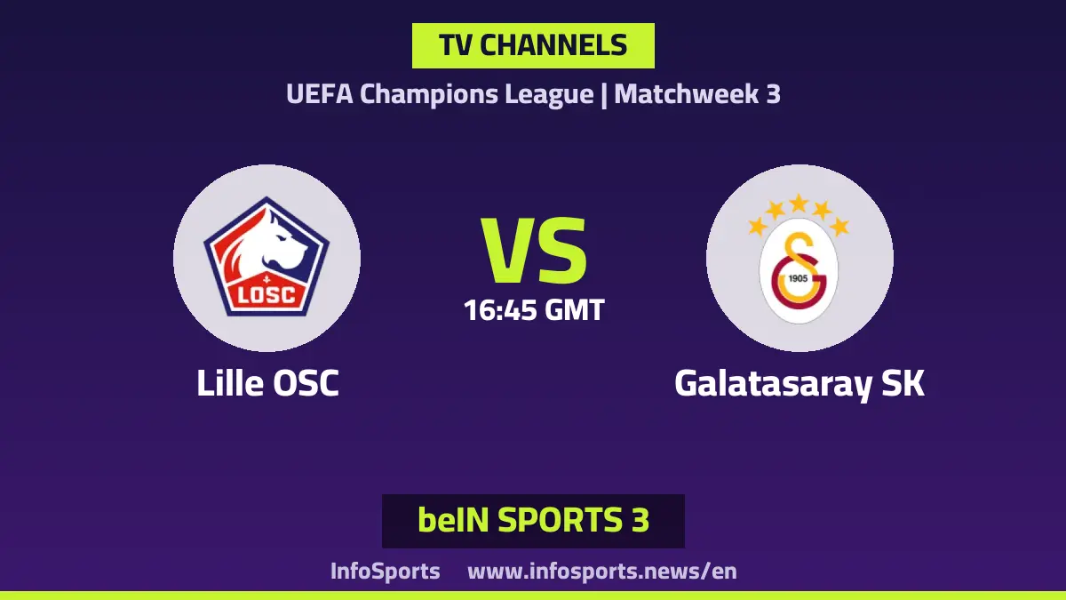What channels are showing the Lille vs Galatasaray match in the Champions League?